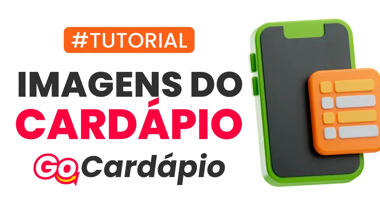 COMO ALTERAR IMAGENS DO CARDAPIO DIGITAL GO CARDAPIO